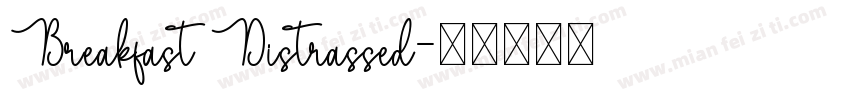 Breakfast Distrassed字体转换